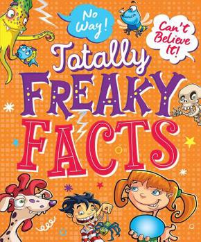 Paperback No Way! Can't Believe It! Totally Freaky Facts Book