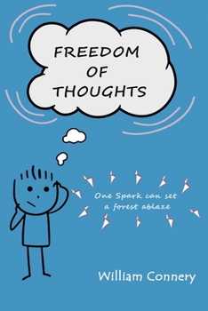 Paperback Freedom of Thoughts One spark can set a forest ablaze Book