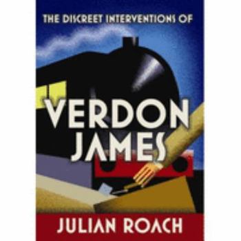 Paperback The Discreet Interventions of Verdon James Book