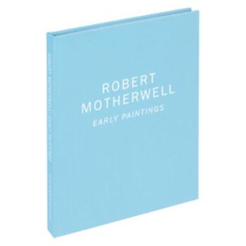 Hardcover Robert Motherwell: Early Paintings Book