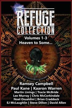 Paperback The Refuge Collection Book 1: Heaven to Some... Book