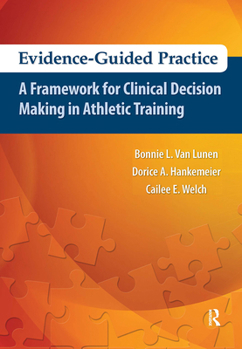 Hardcover Evidence-Guided Practice: A Framework for Clinical Decision Making in Athletic Training Book