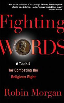 Paperback Fighting Words: A Toolkit for Combating the Religious Right Book