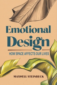 Emotional design: How space affects our lives