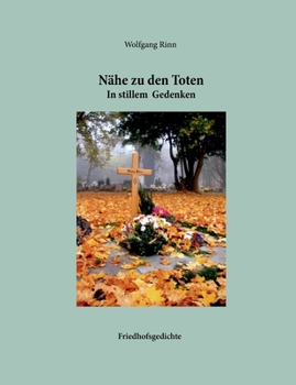 Paperback Nähe zu den Toten: In stillem Gedenken [German] Book