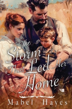 Paperback The Storm That Led Her Home: A Western Historical Romance Book