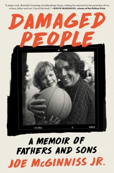 Hardcover Damaged People: A Memoir of Fathers and Sons Book