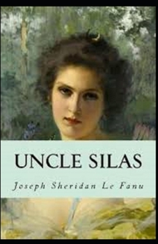 Uncle Silas Illustrated