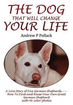 Paperback The Dog That Will Change Your Life Book