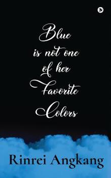 Paperback Blue is not one of her favorite colors Book