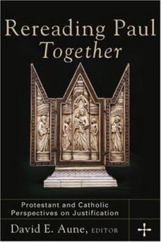 Paperback Rereading Paul Together: Protestant and Catholic Perspectives on Justification Book