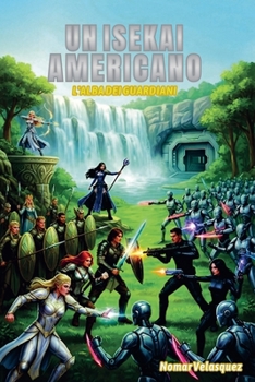 Un Isekai Americano (Italian Edition)