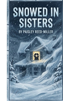 Paperback Snowed In Sisters Book