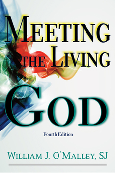 Paperback Meeting the Living God: (Fourth Edition) Book