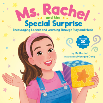 Hardcover Ms. Rachel and the Special Surprise: Encouraging Speech and Learning Through Play and Music Book