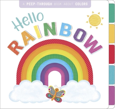 Board book Hello, Rainbow: A Peep-Through Book about Colors Book