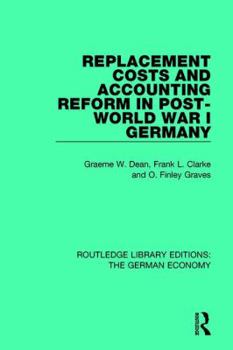 Paperback Replacement Costs and Accounting Reform in Post-World War I Germany Book