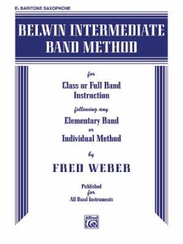 Paperback Belwin Intermediate Band Method: E-Flat Baritone Saxophone Book