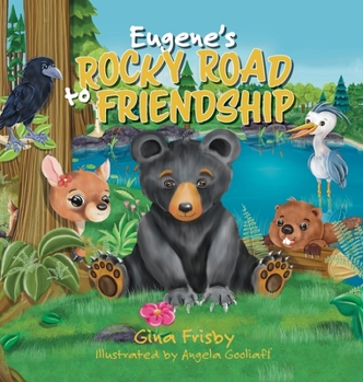 Hardcover Eugene's Rocky Road to Friendship Book