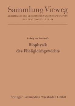 Paperback Biophysik Des Fließgleichgewichts: Einführung in Die Physik Offener Systeme Und Ihre Anwendung in Der Biologie [German] Book