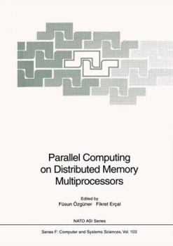 Paperback Parallel Computing on Distributed Memory Multiprocessors Book