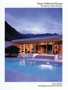 Hardcover Three California Houses: The Homes of Max Palevsky Book