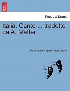 Paperback Italia. Canto ... Tradotto Da A. Maffei. [Italian] Book