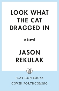 Hardcover Look What the Cat Dragged in Book