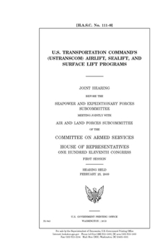 Paperback U.S. Transportation Command's (USTRANSCOM) airlift, sealift, and surface lift programs Book