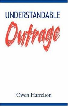 Paperback Understandable Outrage Book