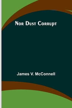 Paperback Nor Dust Corrupt Book