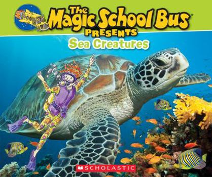 Paperback Magic School Bus Presents: Sea Creatures Book