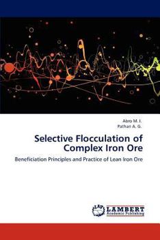 Paperback Selective Flocculation of Complex Iron Ore Book