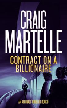 Contract on a Billionaire (Ian Bragg Thriller)
