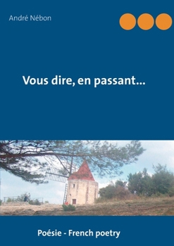 Paperback Vous dire, en passant... [French] Book