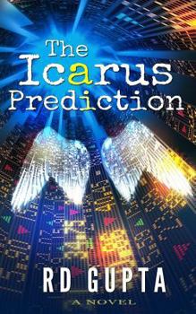 Paperback The Icarus Prediction: Betting it all has its price Book