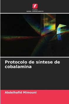 Protocolo de síntese de cobalamina (Portuguese Edition)