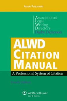 Spiral-bound ALWD Citation Manual: A Professional System of Citation Book