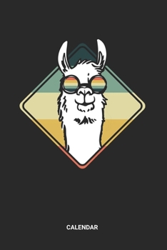 Calendar: Llama Themed Weekly and Monthly Calendar Planner (6x9 inches) ideal as an Alpaca Holiday Calendar Journal. Perfect as a Glama Calendar Book ... Animal Lovers. Great gift for Men and Women