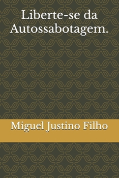 Paperback Liberte-se da Autossabotagem. [Portuguese] Book