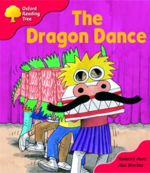 Oxford Reading Tree: Stage 4: More Storybooks: The Dragon Dance - Book  of the Biff, Chip and Kipper storybooks