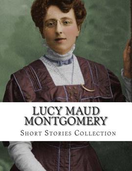 Paperback Lucy Maud Montgomery, Short Stories Collection Book