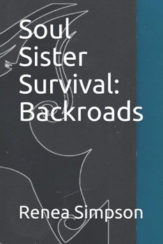 Paperback Soul Sister Survival: Backroads Book