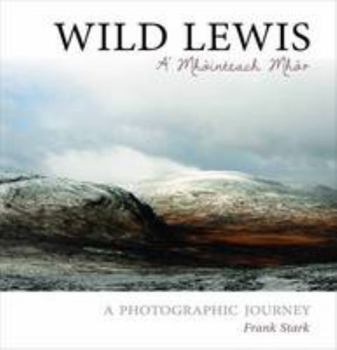 Hardcover Wild Lewis: A' Mhointeach Mhor Book