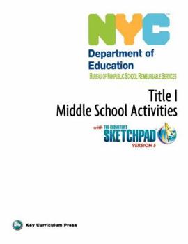 Paperback NYC Title 1 Middle School Activities with the Geometer's Sketchpad V5 Book