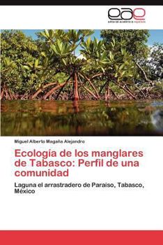 Paperback Ecologia de Los Manglares de Tabasco: Perfil de Una Comunidad [Spanish] Book