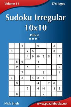 Paperback Sudoku Irregular 10x10 - Difícil - Volume 11 - 276 Jogos [Portuguese] Book