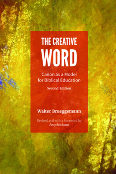 Creative Word: Canon As a Model for Biblical Education