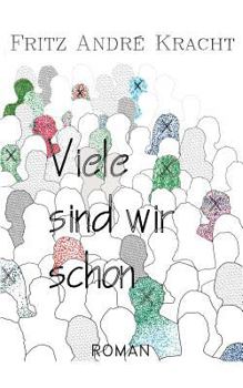 Paperback Viele sind wir schon: Roman [German] Book
