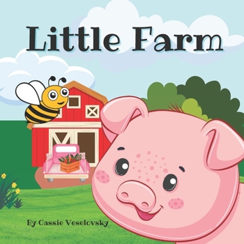 Paperback Little Farm: An Early Literacy Exploration Book